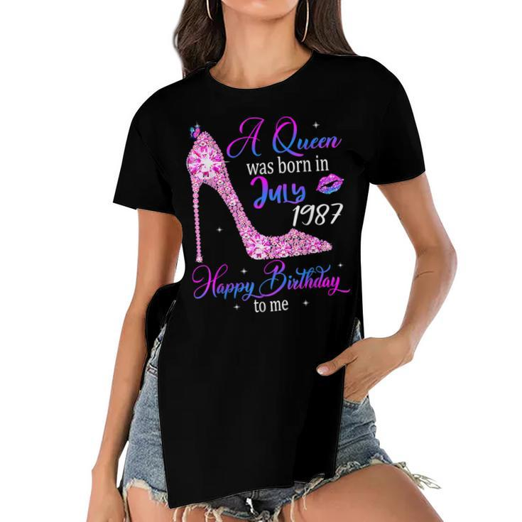 A Queen Was Born In July 1987 Happy 35Th Birthday To Me  Women's Short Sleeves T-shirt With Hem Split