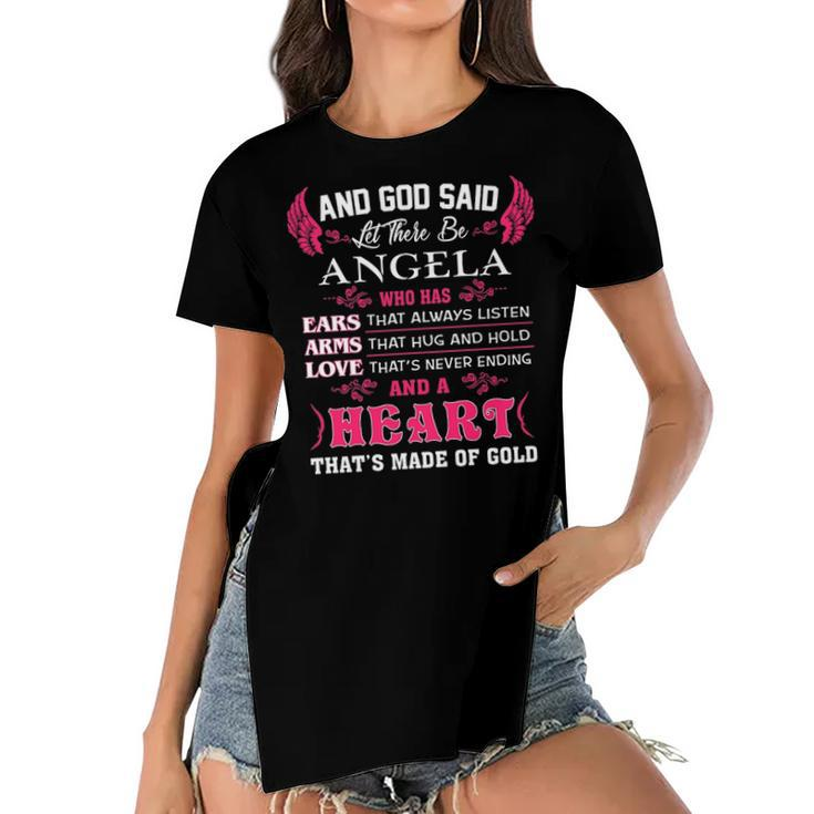 Angela Name Gift   And God Said Let There Be Angela Women's Short Sleeves T-shirt With Hem Split