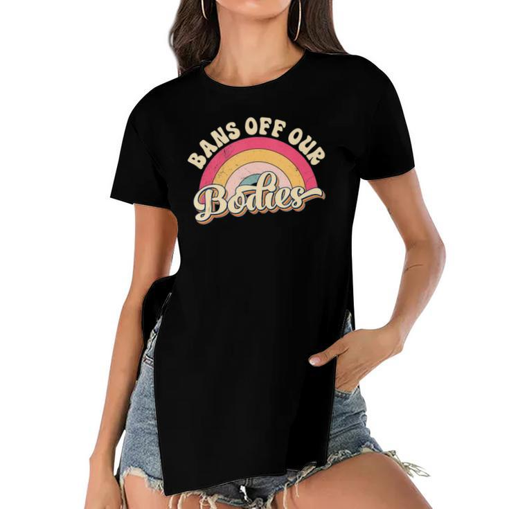 Bans Off Our Bodies  Pro Choice Womens Rights Vintage  Women's Short Sleeves T-shirt With Hem Split