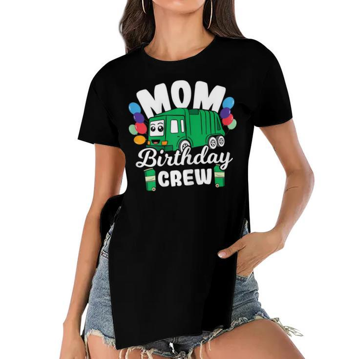 Birthday Crew Mom Of The Birthday Boy Garbage Truck Women's Short Sleeves T-shirt With Hem Split