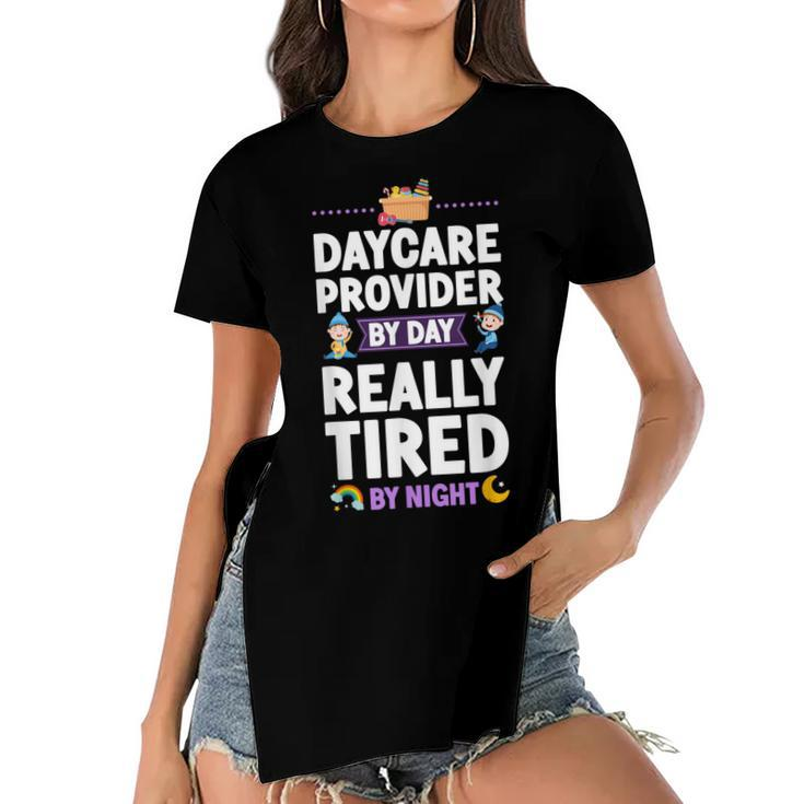 Childcare Daycare Provider Teacher Babysitter Daycare  V2 Women's Short Sleeves T-shirt With Hem Split