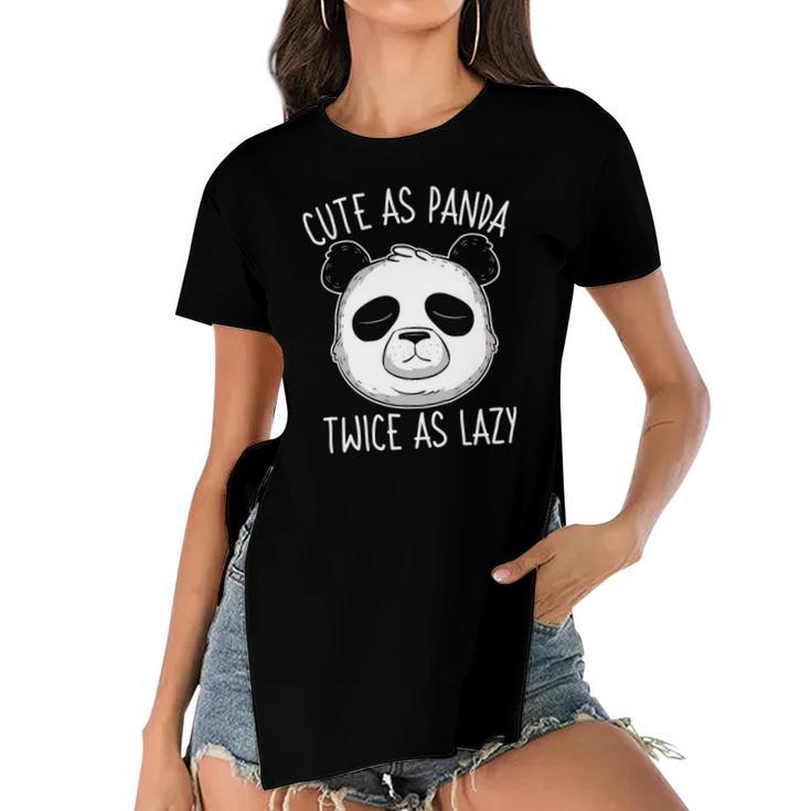 Cute As Panda Twice As Lazy Funny Bear Lovers Activists Women's Short Sleeves T-shirt With Hem Split
