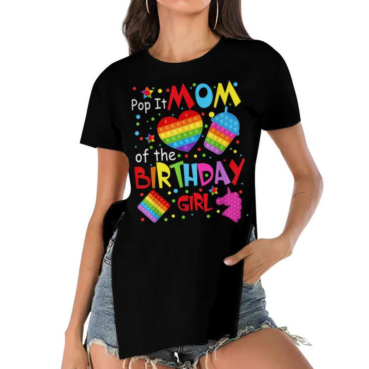 Cute Pop It Mom Of The Birthday Girl Fidget Toy Lovers  Women's Short Sleeves T-shirt With Hem Split