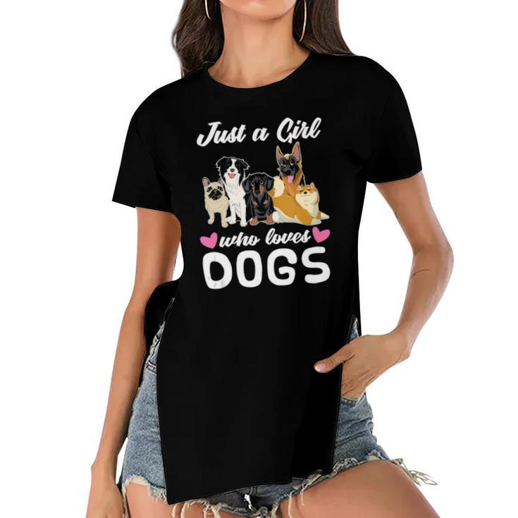 Dog Lover Women Animal Lover Just A Girl Who Loves Dogs  Women's Short Sleeves T-shirt With Hem Split