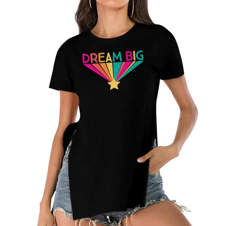 Dream Big Graphic Slogan Rainbow Gift Girls Kids Women Women's Short Sleeves T-shirt With Hem Split