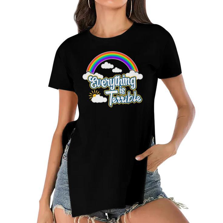 Everything Is Terrible Summer Rainbow And Clouds Design  Women's Short Sleeves T-shirt With Hem Split