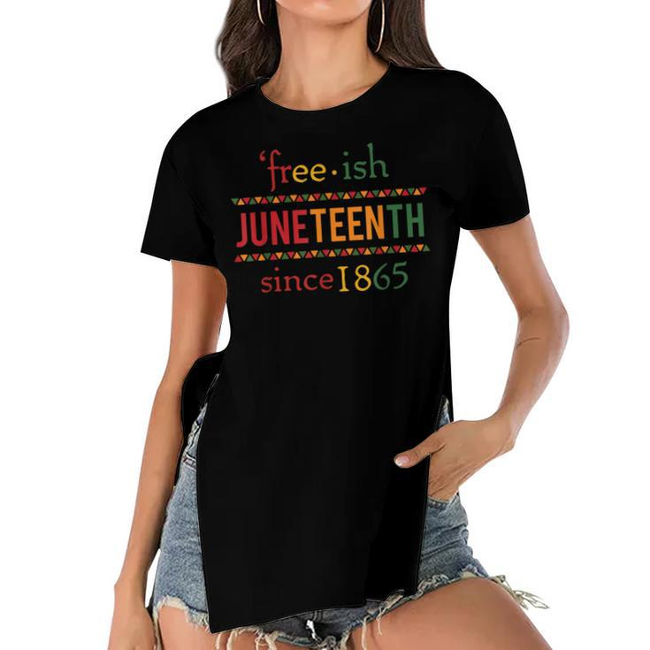 Free-Ish Since 1865 With Pan African Flag For Juneteenth Women's Short Sleeves T-shirt With Hem Split