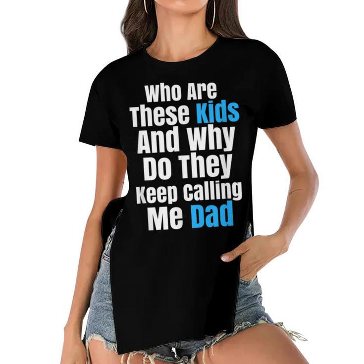 Funny Father Sarcastic Novelty T  For Kid Crazy Dads Women's Short Sleeves T-shirt With Hem Split