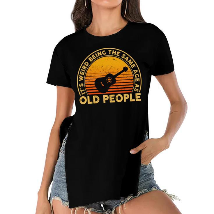 Funny Its Weird Being The Same Age As Old People   Women's Short Sleeves T-shirt With Hem Split