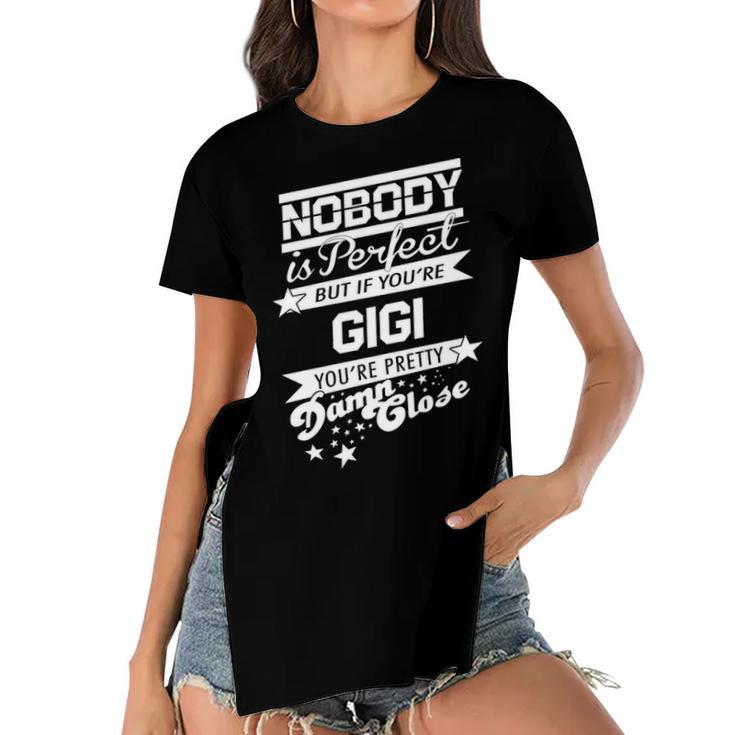 Gigi Name Gift   If You Are Gigi Women's Short Sleeves T-shirt With Hem Split