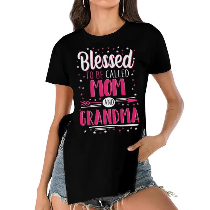 Grandma Gift   Blessed To Be Called Mom And Grandma Women's Short Sleeves T-shirt With Hem Split