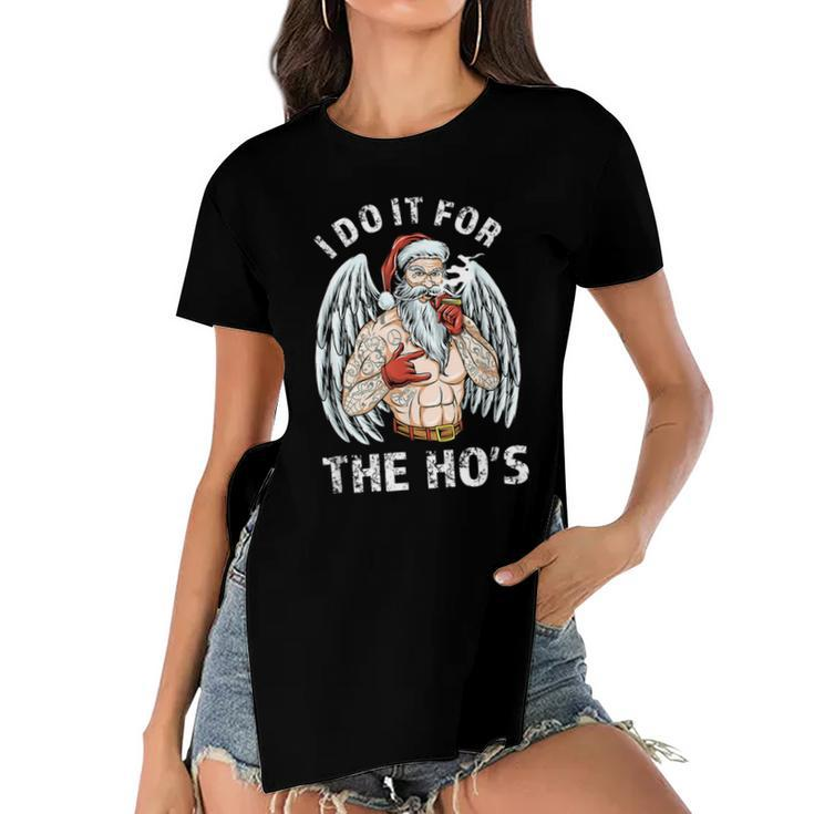 I Do It For The Hos Funny Inappropriate Christmas Men Santa  Women's Short Sleeves T-shirt With Hem Split