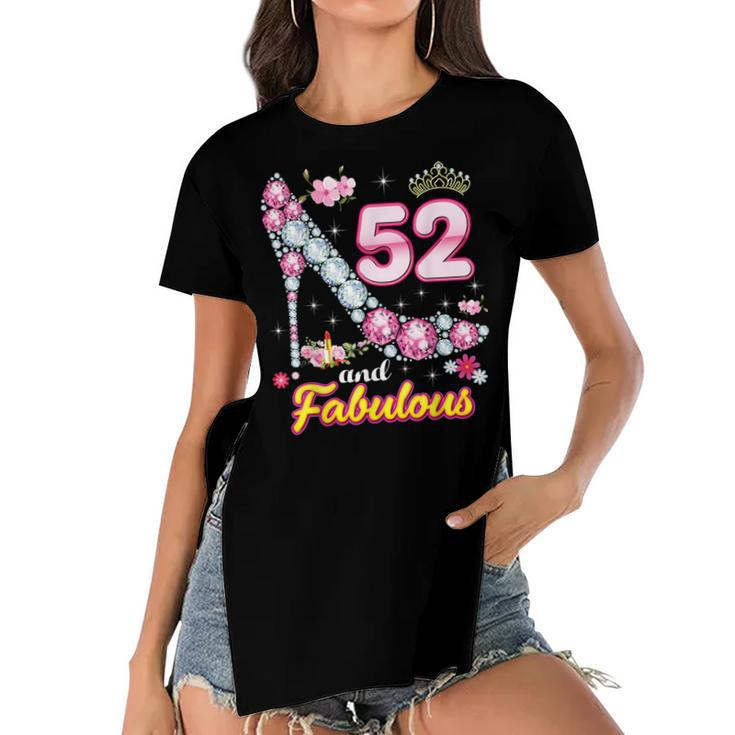 Im 52 Years Old And Fabulous 52Nd Birthday Diamond Shoe  Women's Short Sleeves T-shirt With Hem Split