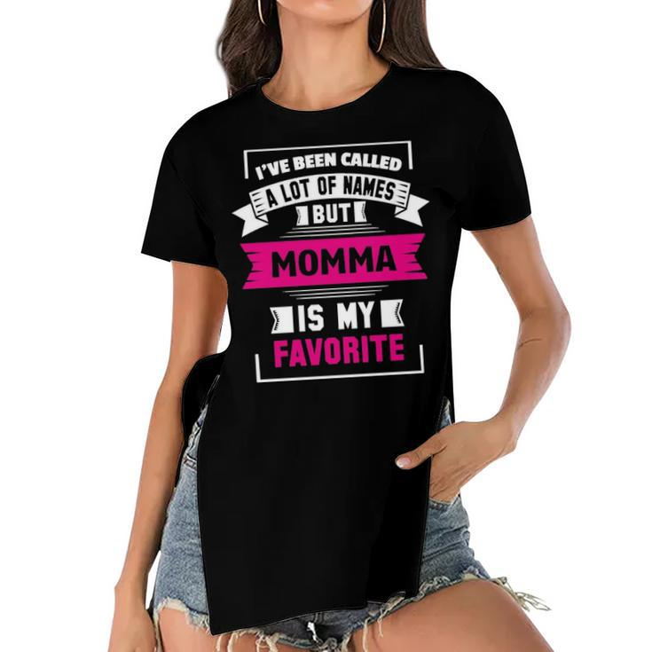 Ive Been Called A Lot Of Names But Momma Is My F Women's Short Sleeves T-shirt With Hem Split