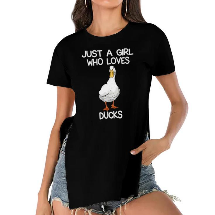 Just A Girl Who Loves Ducks Lover Gifts Duck Owner Gift Women's Short  Sleeves T-shirt With Hem Split