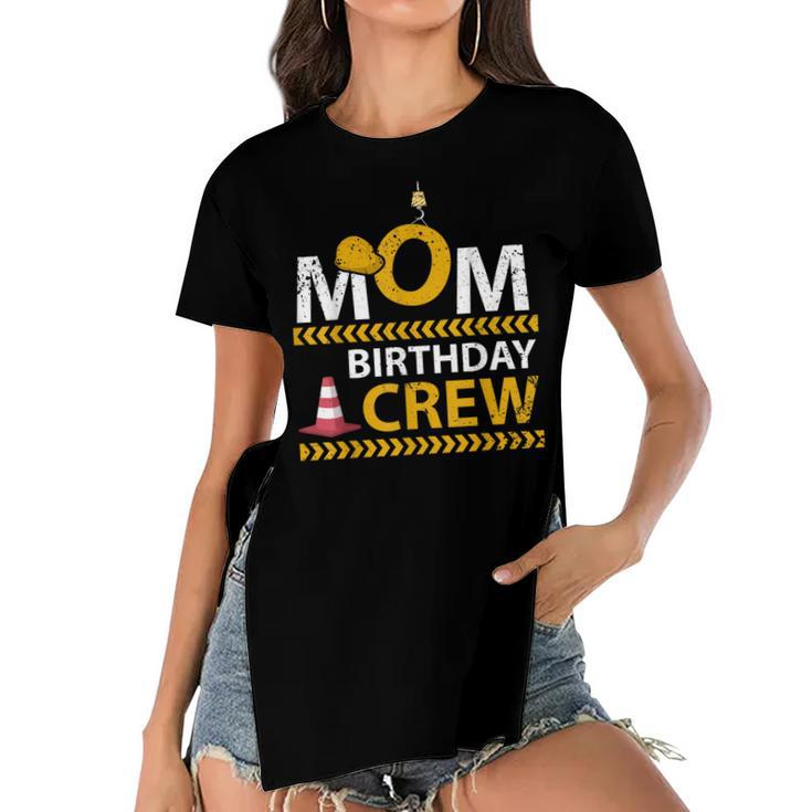 Mom Birthday Crew Construction Birthday Party Supplies   Women's Short Sleeves T-shirt With Hem Split