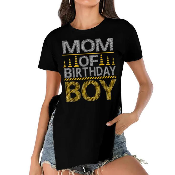 Mom Of The Birthday Boy Construction Birthday Party Family  Women's Short Sleeves T-shirt With Hem Split