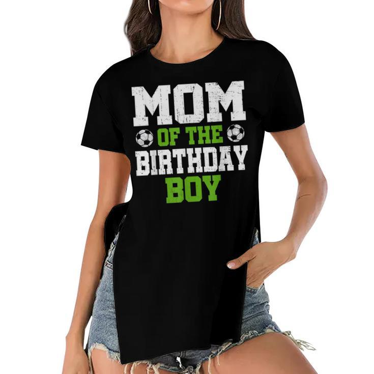 Mom Of The Birthday Boy Soccer Player Vintage Retro  Women's Short Sleeves T-shirt With Hem Split