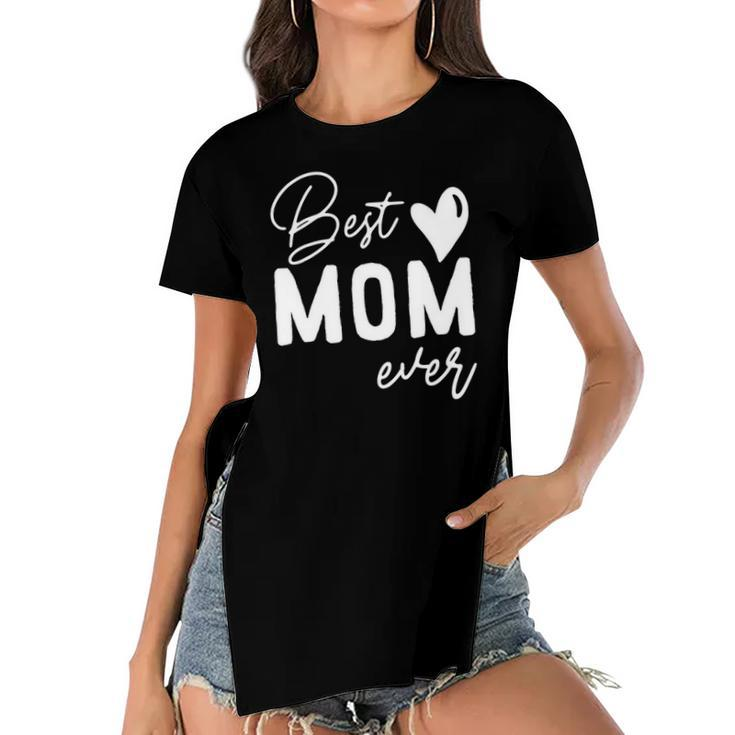 Mothers Day Best Mom Ever Gifts From Daughter Women Mom Kids Women's Short Sleeves T-shirt With Hem Split