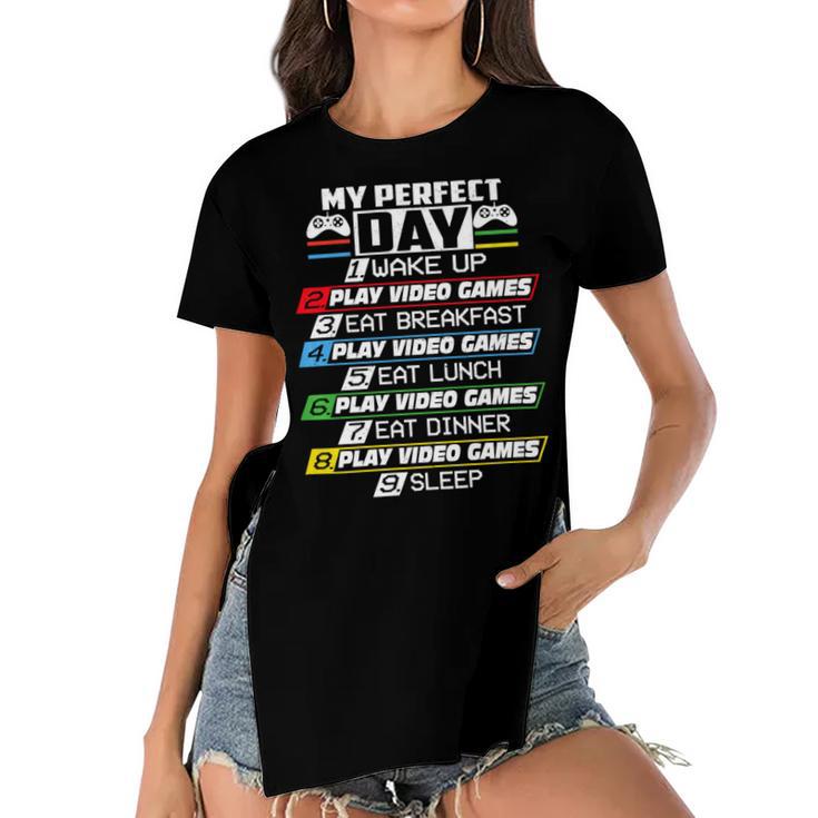 My Perfect Day Video Games Funny Cool 554 Shirt Women's Short Sleeves T-shirt With Hem Split