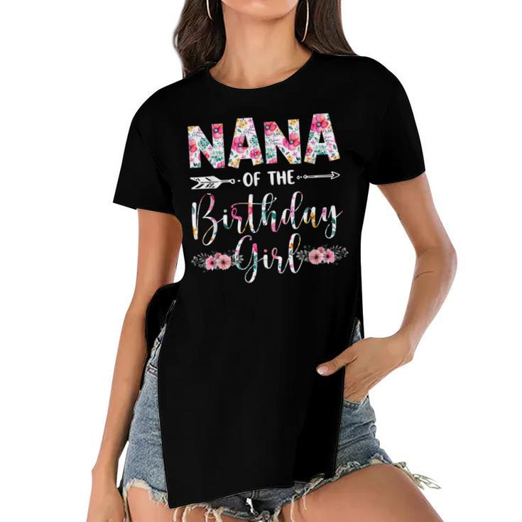 Nana Of The Birthday Girl Mom Flower Mothers Day Gift  Women's Short Sleeves T-shirt With Hem Split