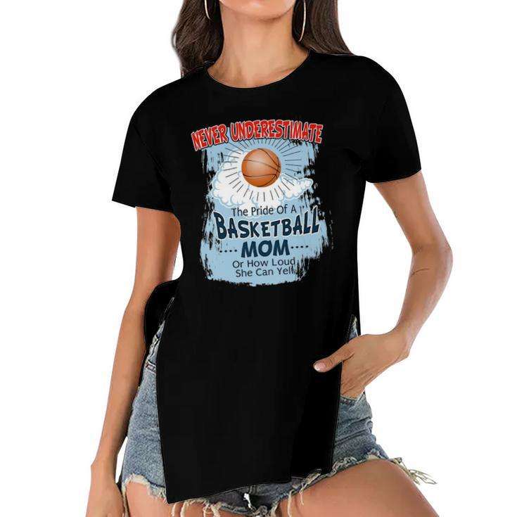 Never Underestimate The Pride Of A Basketball Mom Women's Short Sleeves T-shirt With Hem Split