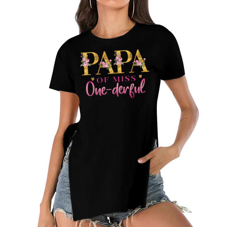 Papa Of Miss One Derful 1St Birthday Party First One-Derful  Women's Short Sleeves T-shirt With Hem Split