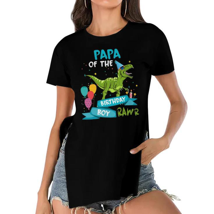 Papa Of The Birthday Boy Rawr Dinosaur Birthday Partyrex Women's Short Sleeves T-shirt With Hem Split