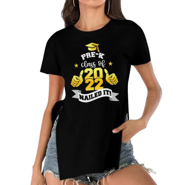 Pre K Class Of 2022 Nailed It Boy Girl Graduation Women's Short Sleeves T-shirt With Hem Split