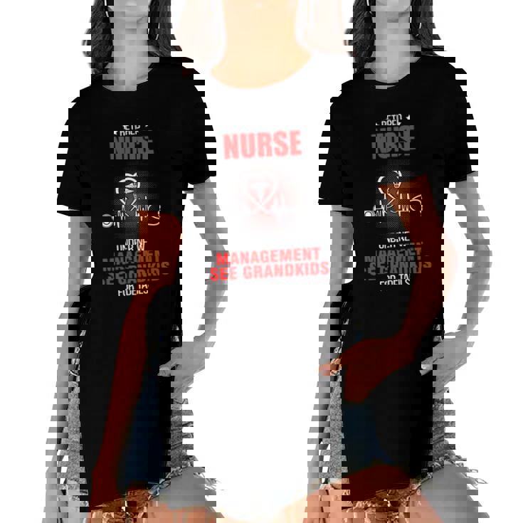 Retired Nurse Under New Management See Grandkids For Nurse  Women's Short Sleeves T-shirt With Hem Split