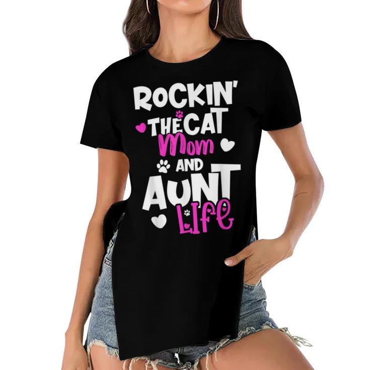 Rockin The Cat Mom And Aunt Life  Women's Short Sleeves T-shirt With Hem Split