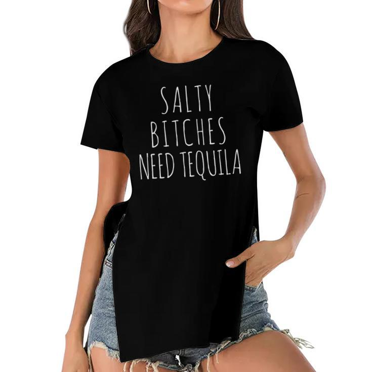 Salty Bitches Need Tequila  Funny  Women's Short Sleeves T-shirt With Hem Split