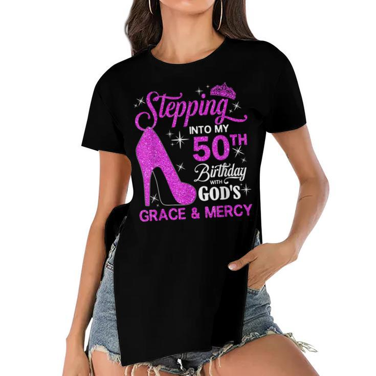 Stepping Into My 50Th Birthday With Gods Grace And Mercy  Women's Short Sleeves T-shirt With Hem Split