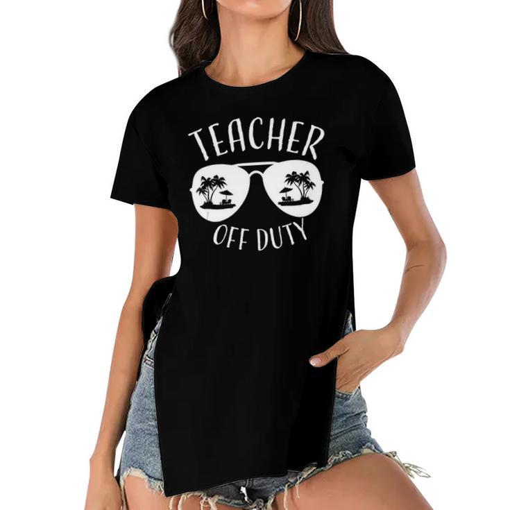 Teacher Off Duty Funny Summer Vacation Holiday Gift Women's Short Sleeves T-shirt With Hem Split