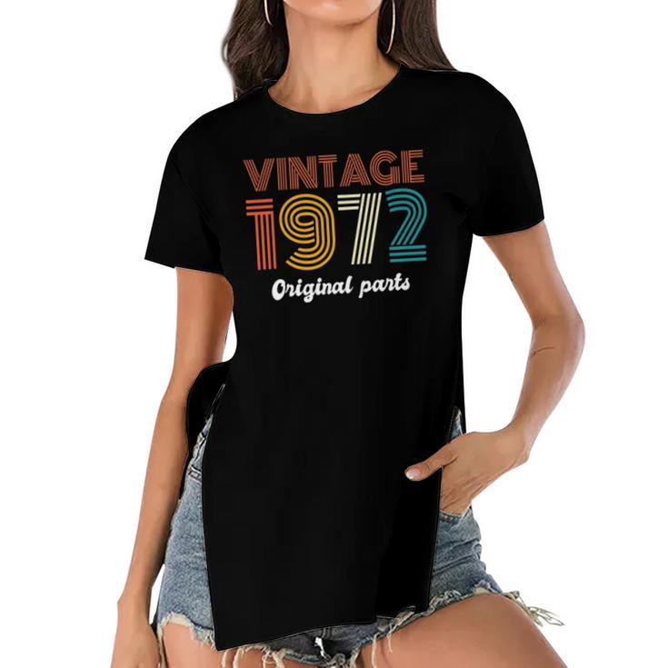 Vintage 1972 Original Parts 50Th Birthday 50 Years Old Gift Women's Short Sleeves T-shirt With Hem Split