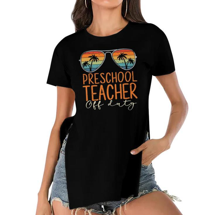 Vintage Preschool Teacher Off Duty Last Day Of School Summer Women's Short Sleeves T-shirt With Hem Split