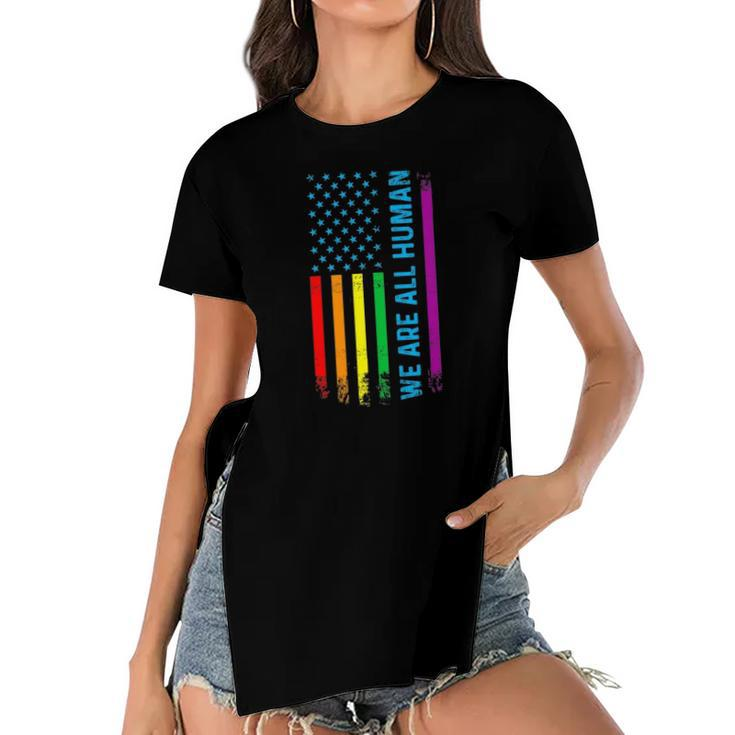 We Are All Human Lgbt Lgbtq Gay Pride Rainbow Flag Women's Short Sleeves T-shirt With Hem Split