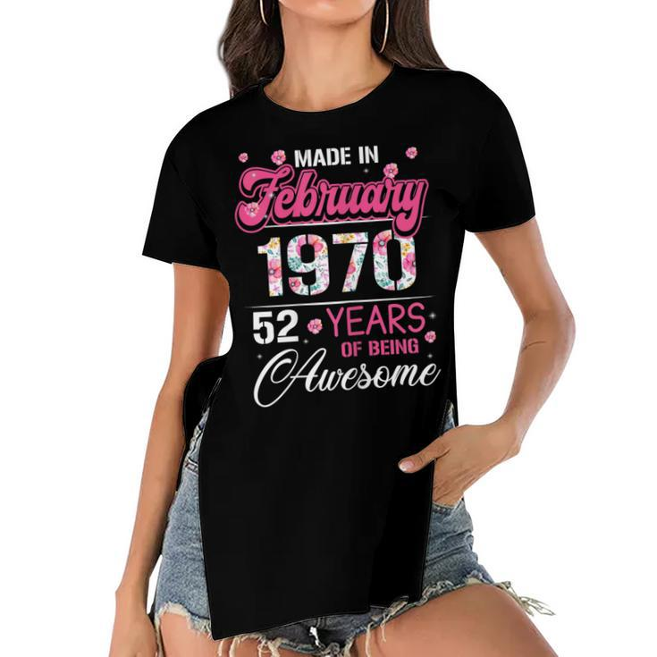 Womens February Girls 1970 Birthday Gift 52 Years Old Made In 1970  Women's Short Sleeves T-shirt With Hem Split