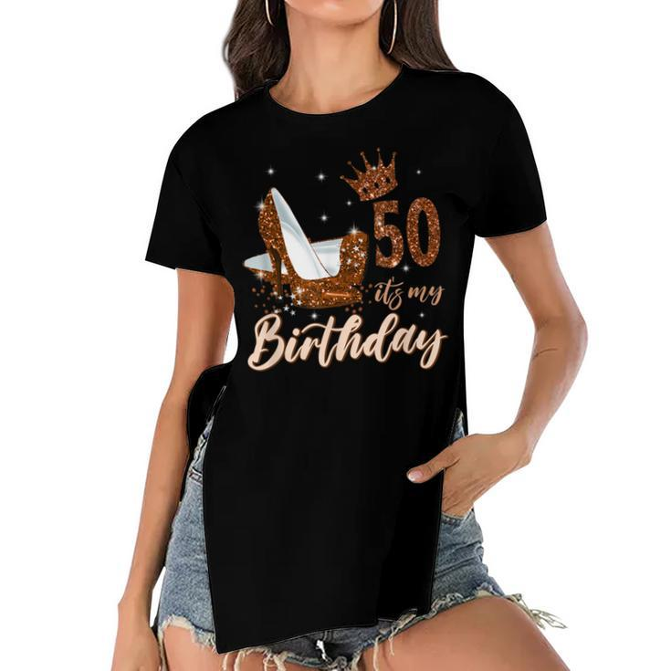 Womens Its My 50Th Birthday Queen 50 Years Old High Heels  Women's Short Sleeves T-shirt With Hem Split
