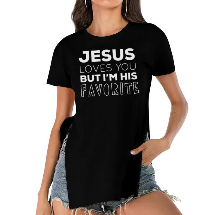 Womens Jesus Loves You But Im His Favorite Funny Christian V Neck Women's Short Sleeves T-shirt With Hem Split
