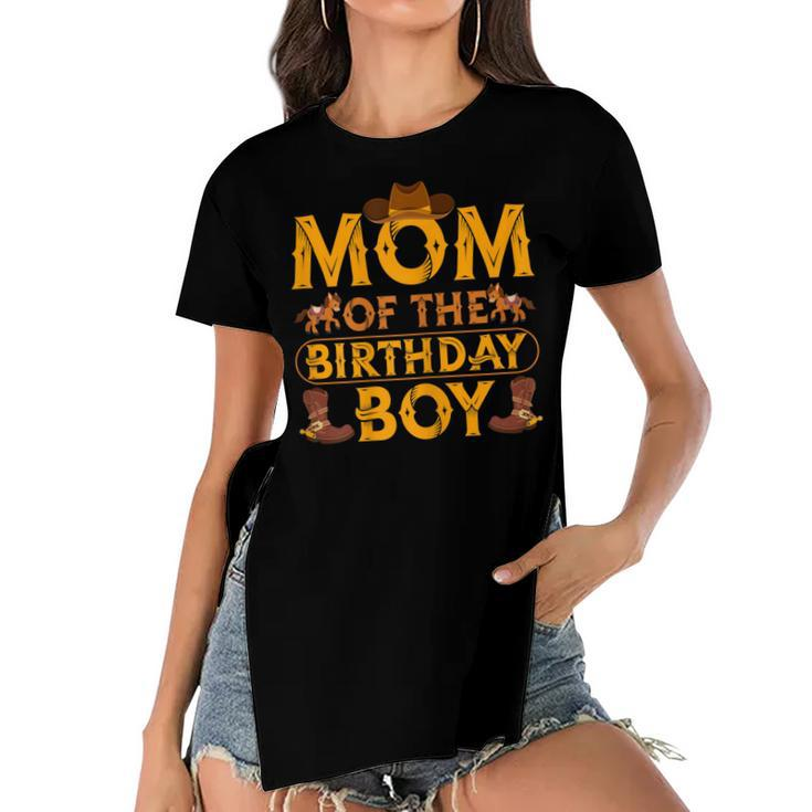 Womens Mom Of The Birthday Boy Cowboy Western Theme Birthday Party  Women's Short Sleeves T-shirt With Hem Split