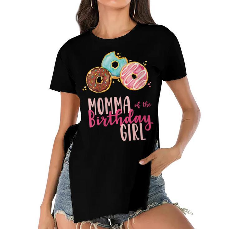 Womens Momma Of The Birthday Girl Donut Birthday Party Theme Family  Women's Short Sleeves T-shirt With Hem Split
