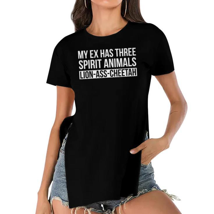 Womens My Ex Has Three Spirit Animals Divorced Wife Husband Divorce Women's Short Sleeves T-shirt With Hem Split