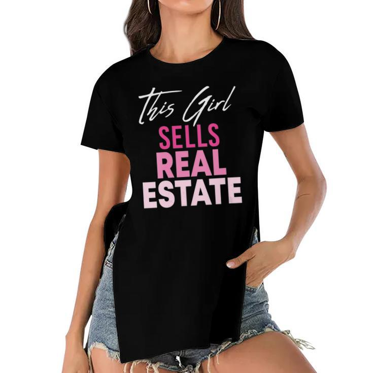 Womens This Girl Sells Real Estate Realtor Real Estate Agent Broker Women's Short Sleeves T-shirt With Hem Split