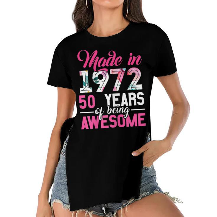 Womens Vintage Birthday Gifts Made In 1972 50 Year Of Being Awesome  Women's Short Sleeves T-shirt With Hem Split