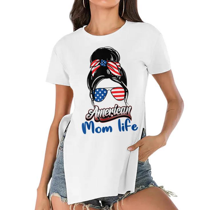 4Th Of July American Mom Life Messy Bun American Mom Life  Women's Short Sleeves T-shirt With Hem Split