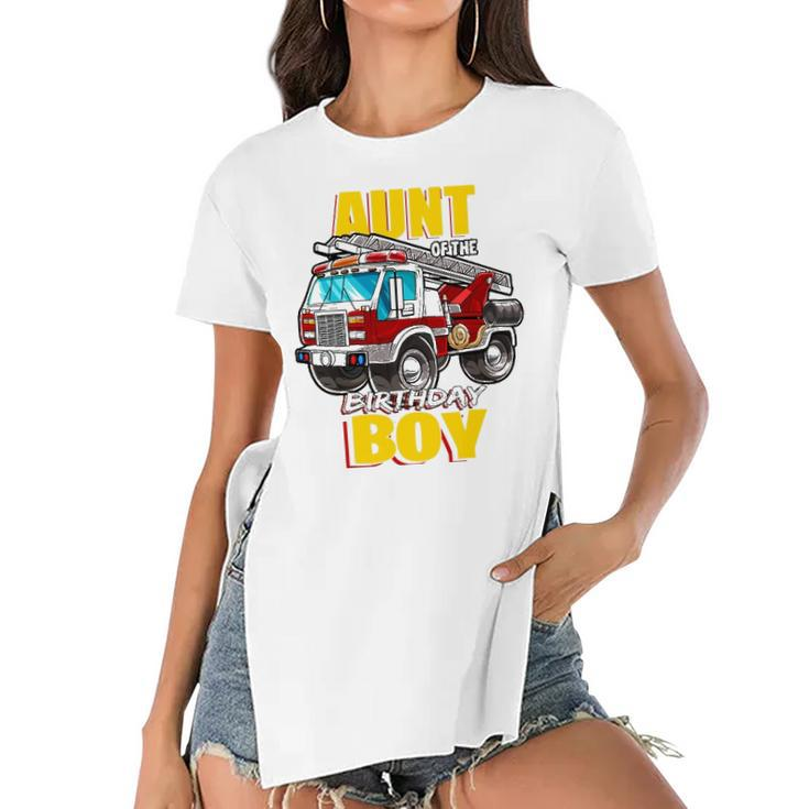 Aunt Of The Birthday Boy Matching Family Fireman Firetruck Women's Short Sleeves T-shirt With Hem Split