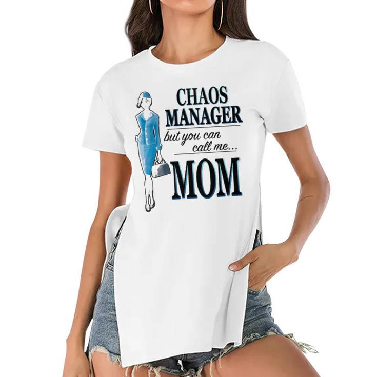 Chaos Manager But You Can Call Me Mom Women's Short Sleeves T-shirt With Hem Split