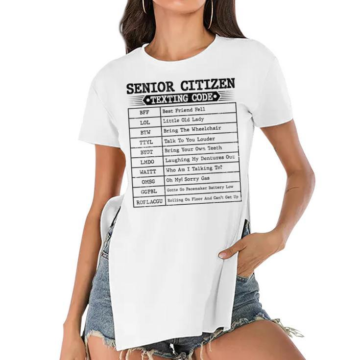 Funny Senior Citizens Texting Code For Old People Grandpa  Women's Short Sleeves T-shirt With Hem Split