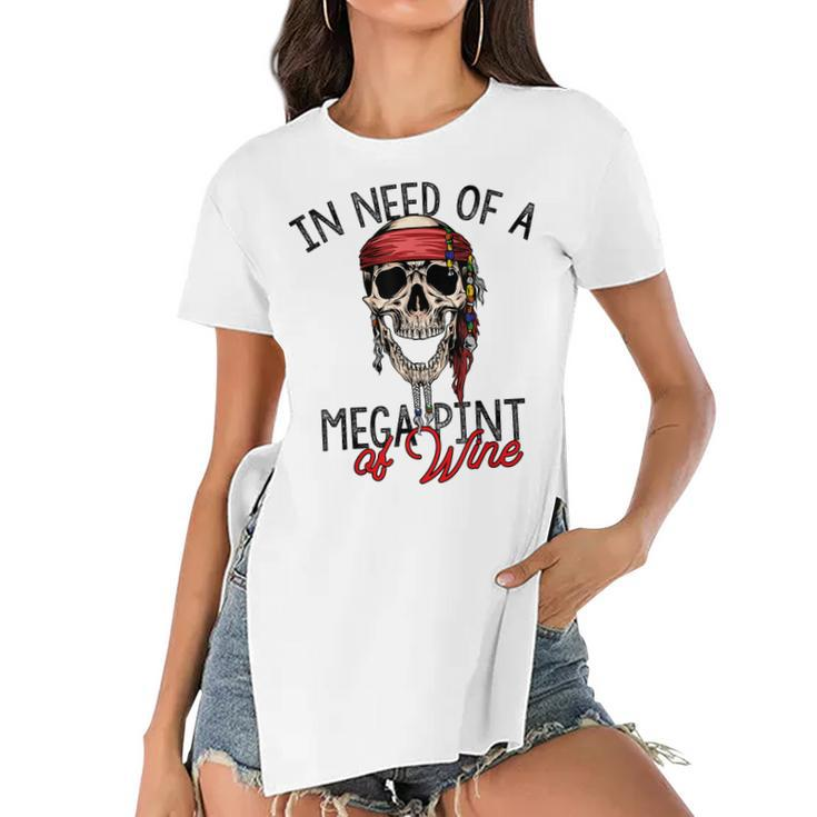 In Need Of A Mega Pint Of Wine  Women's Short Sleeves T-shirt With Hem Split